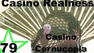 Casino Realness with SDGuy - Casino Cornucopia - Episode 79
