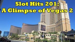 Slot Hits 201 - A Glimpse Of Vegas 2