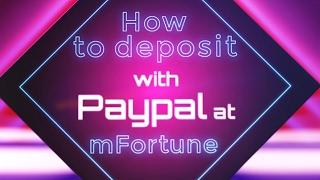 How To Deposit At mFortune Mobile Casino Using The PayPal e-wallet