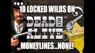 Dead Or Alive - Max Wilds WITHOUT Moneyline!