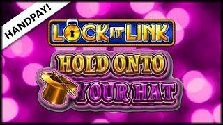 HANDPAY JACKPOT • Lock It Link • Hold Onto Your Hat •  The Slot Cats •