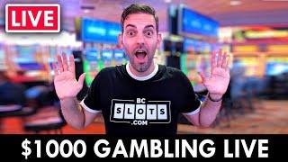 ★ Slots ★ LIVE ★ Slots ★ $1000 Gambling In The Casino! ★ Slots ★ BCSlots