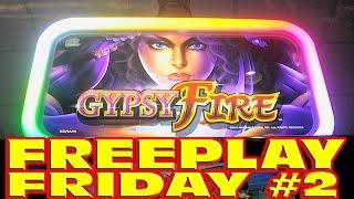 FREEPLAY FRIDAY 2:  Gypsy Fire Slot Machine LIVE PLAY