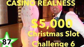 Casino Realness with SDGuy - $5,000 Christmas Slot Challenge 6 - Episode 87