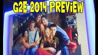 G2E 2014 - Friends *** Slot Machine Preview!