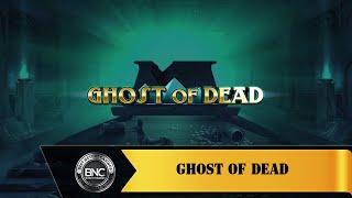 Ghost of Dead slot by Play'n Go