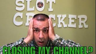 •I Quit!•Is This The End Of Slot Cracker Slot Machine Channel•
