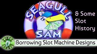 Seagull Sam slot machine, and the Liberty Bell story Slot History