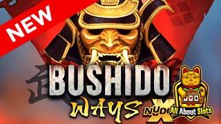 Bushido Ways xNudge Slot - Nolimit City - Online Slots & Big Wins
