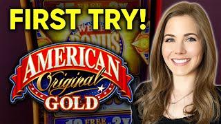 EXTRA VIDEO! FIRST TRY On NEW American Original Gold Slot Machine! BONUSES!