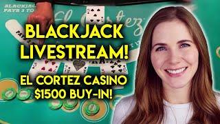 LIVE: Blackjack!! $1500 Buy-in!! INSANE ROLLERCOASTER RIDE!!