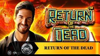 Return of the Dead slot by Reel Kingdom