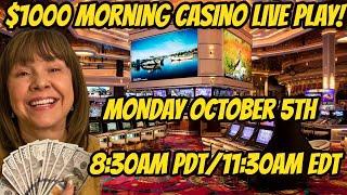 $1000 Morning Casino Live Play-October 5th-2020