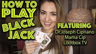 How To Play Blackjack W/ Dr Joseph Cipriano, Lady Luck HQ, Lootbox TV, and Mama Cip!