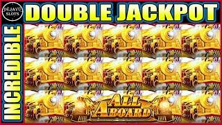 INCREDIBLE DOUBLE JACKPOT HANDPAY! HIGH LIMIT ALL ABOARD SLOT MACHINE