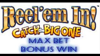 Reel Em In Catch the Big One Max Bet Big Win