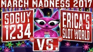 **March Madness 2017** | Miss. Kitty Gold Slot | WEST Coast Round #1 Slot Machine Tournament