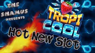 Hot New Slot:  Tropi Cool - ELK software