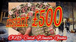 •Instant £500..•...Scratchcard.•... One Card Wonder.•..nightime game.•..here We GoooooOoooo!!!•