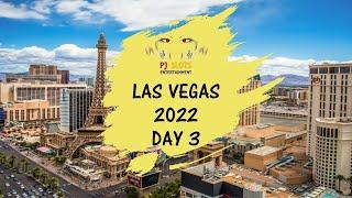 Las Vegas Day 3 Spring 2022 - Recap
