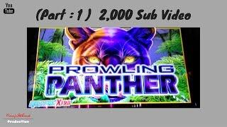 Igt - Prowling Panther : Part - 1 of the 2,000 Sub Video