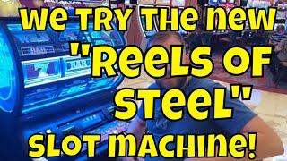 We Try Out The New "Reels of Steel" Slot Machine!