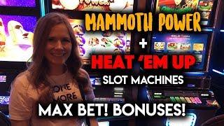 Heat Em UP + Mammoth Power Slot Machines! Max Bet! BONUS!