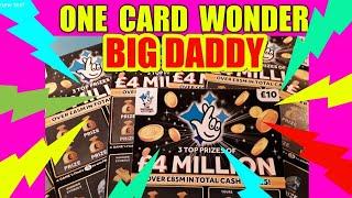 BIG Daddy Game #3..One Scratchcard Wonder..£4.Million....Here we GoooooOOOO!!!