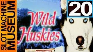 WILD HUSKIES (Bally)  - [Slot Museum] ~ Slot Machine Review #20