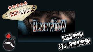 Black Widow Bonus Boom $75 a spin Handpay