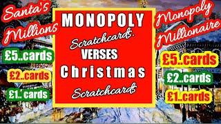 •£40 worth Scratchcards•£20 MONOPOLY Millionaire.etc•Vs•£20 of Christmas•SANTA'S MILLIONS.etc•