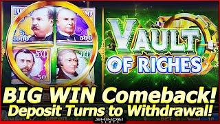 Vault of Riches Slot Machine - BIG WIN Comeback in NEW Slot!  Turn That Deposit Into a Withdrawal!