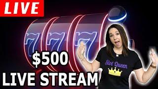 • $500 LIVE SLOT PLAY • Let’s see what we can do!