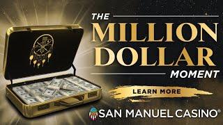 The Million Dollar Moment At San Manuel Casino