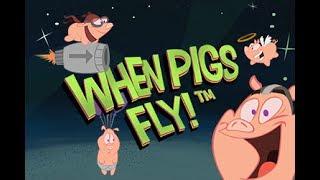 When Pigs Fly - Play Now!