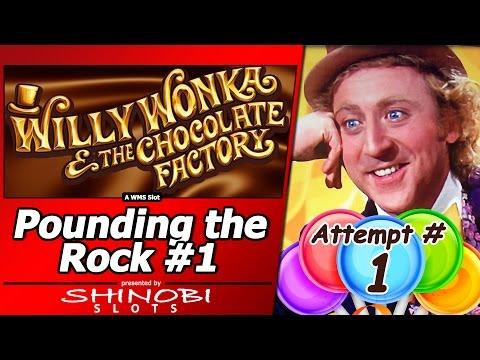 Pounding the Rock #1 - Attempt #1 on Willy Wonka and the Chocolate Factory  Slot by WMS