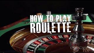 How To Play Roulette - A CasinoTop10 Guide