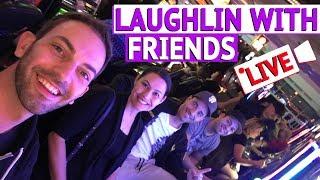 • Laughlin with Friends • EPIC COMEBACK • Live Gambling at Aquarius