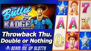 The Bullet and the Badge Slot - TBT Live Play, Double or Nothing with Free Spins