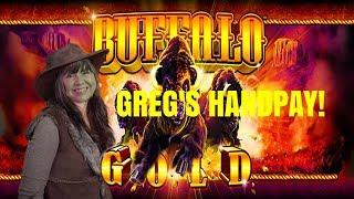 GREG'S HANDPAY!  BUFFALO GOLD SLOT MACHINE BONUSES