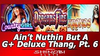 Nuthin But A G+ Deluxe Thang, Part 6 - Country Girl, Dragon's Fire, Kronos