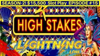 High Stakes Lighting Link Slot Machine Bonuses | Season 2 Episode #15