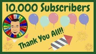 •10,000 Subscribers!!!! Update & Thank You!•