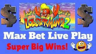 *Lobstermania 2*  Hot Hot Live Play, Bonus & SUPER BIG WIN!  Thunder Valley Casino