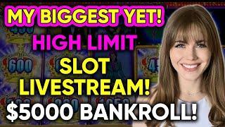 HIGH LIMIT SLOT LIVESTREAM!! $5000 Bankroll!!