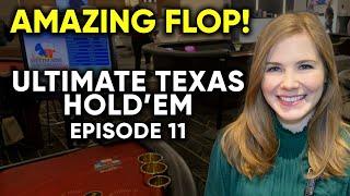 What An AMAZING Flop! Ultimate Texas Hold'em! $1500 Bankroll! Episode 11