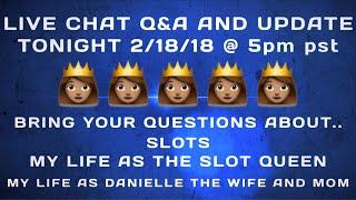 LIVE CHAT Q & A * CHANNEL UPDATES * TONIGHT 5PM / PST