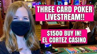 LIVE: Three Card Poker!! $1500 Buy In! August 16 2020
