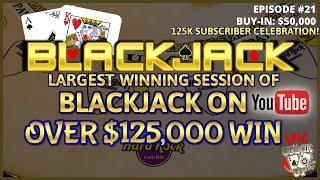 EPIC COLOR UP BLACKJACK Ep 21 $50,000 BUY-IN ~ MASSIVE WIN OVER $125,000 ~ High Limit W/ $7000 Hands