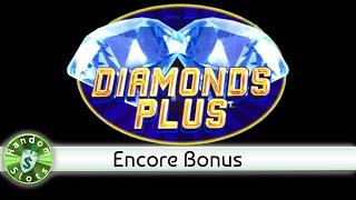Diamonds Plus slot machine, Encore Bonus